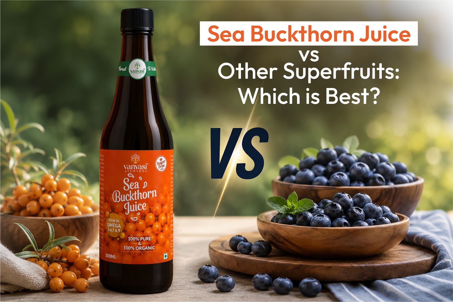 Sea Buckthorn Juice vs. Other Superfruits: Which is Best?