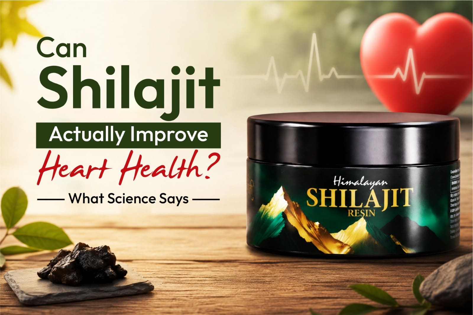 Can Shilajit Actually Improve Heart Health? What Science Says