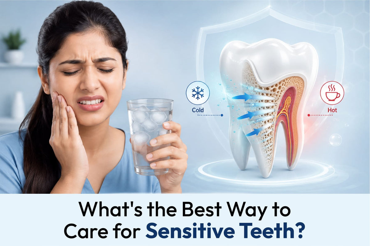 What's the Best Way to Care for Sensitive Teeth