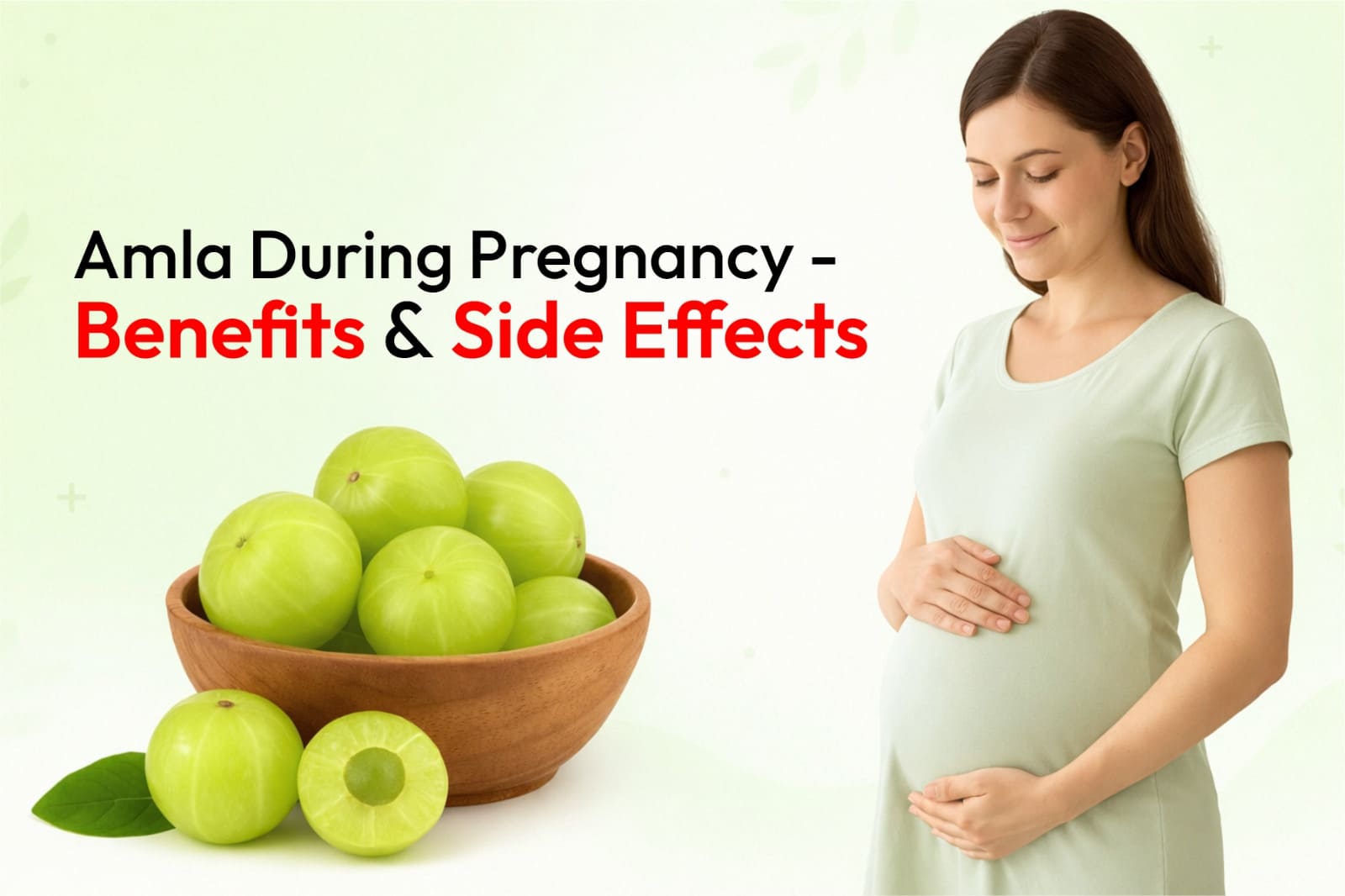 Amla During Pregnancy - Benefits and Side Effects