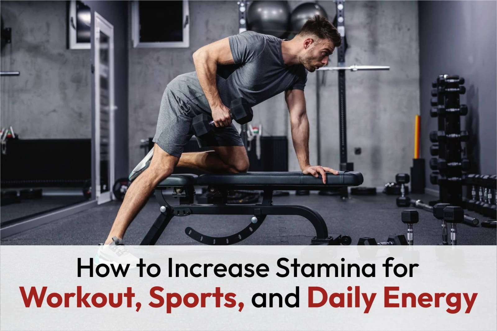 How to Increase Stamina for Workout, Sports, and Daily Energy