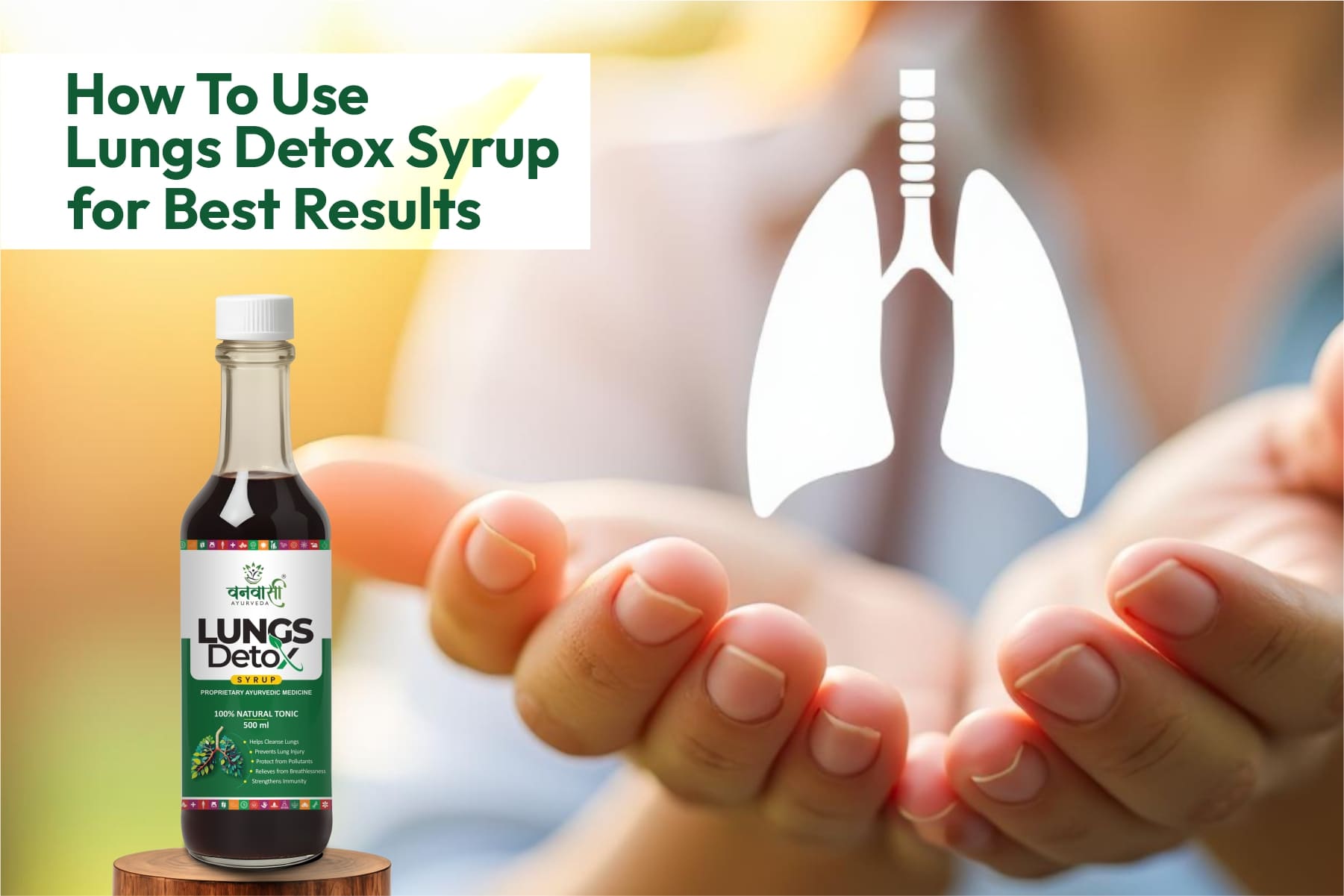 How To Use Lungs Detox Syrup for Best Results