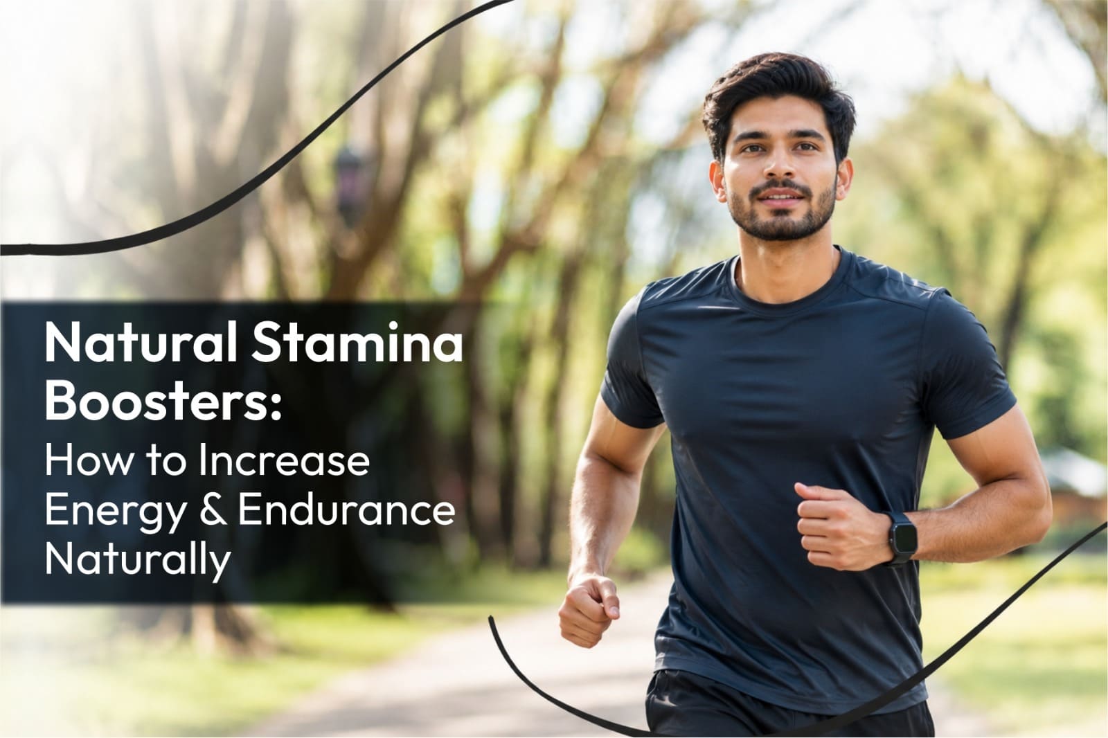 Natural Stamina Boosters: How to Increase Energy and Endurance Naturally