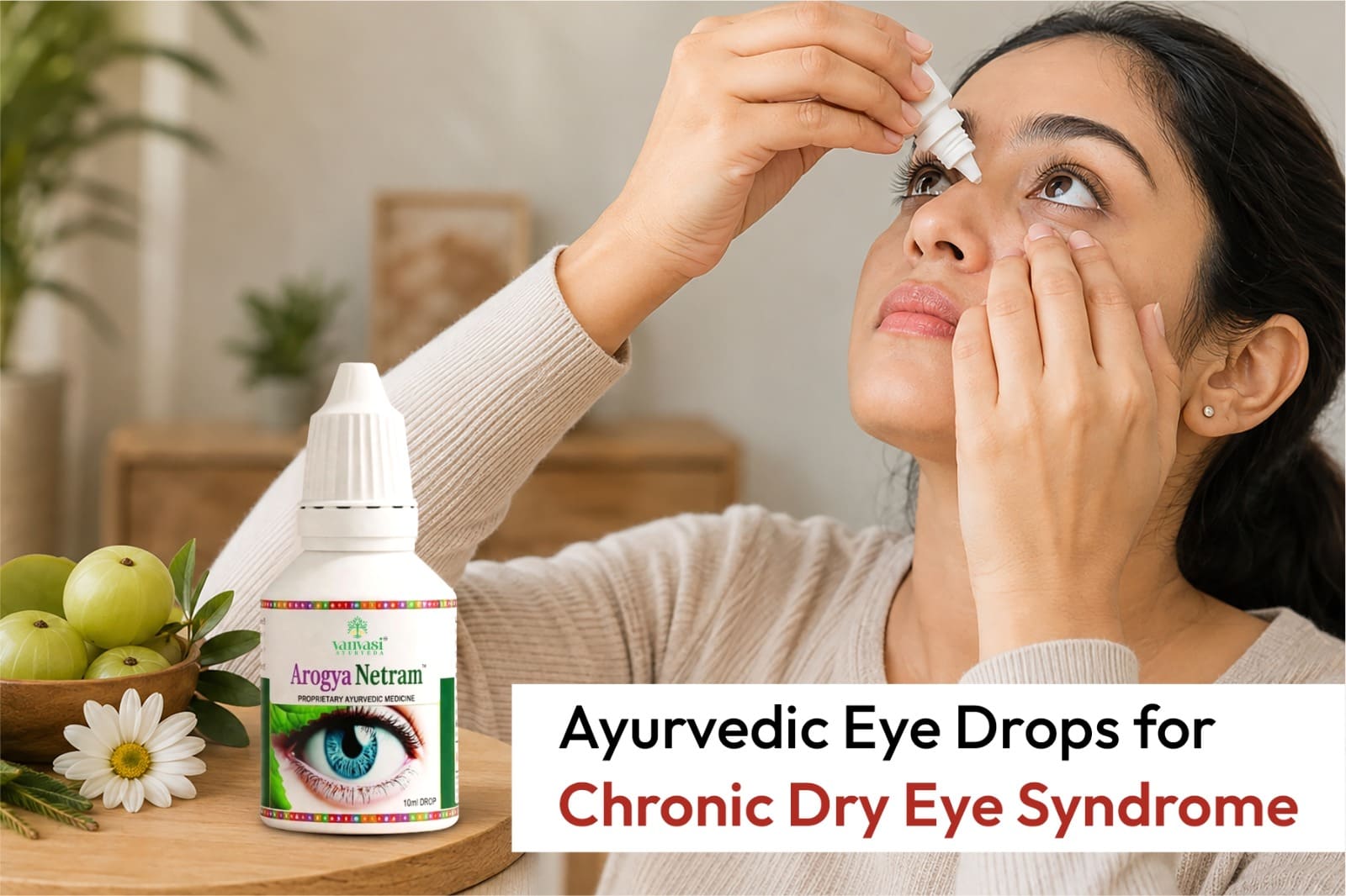 Ayurvedic Eye Drops for Chronic Dry Eye Syndrome
