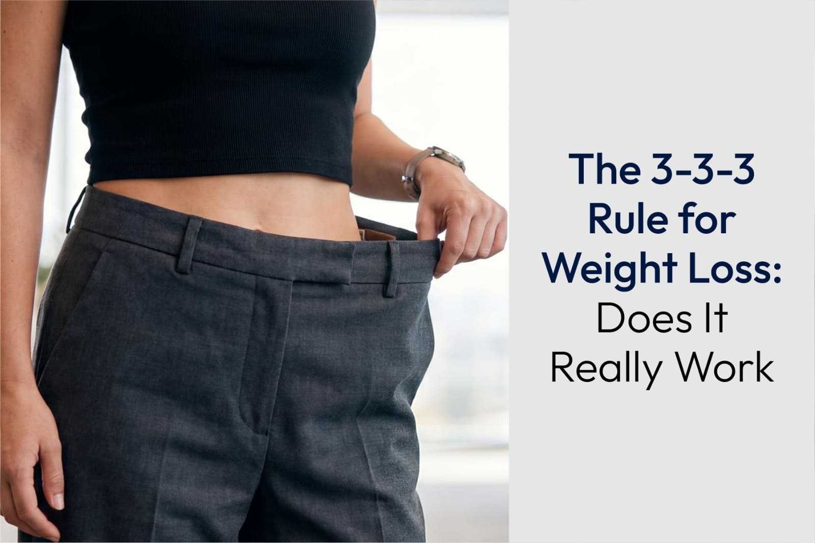The 3-3-3 Rule for Weight Loss: Does It Really Work