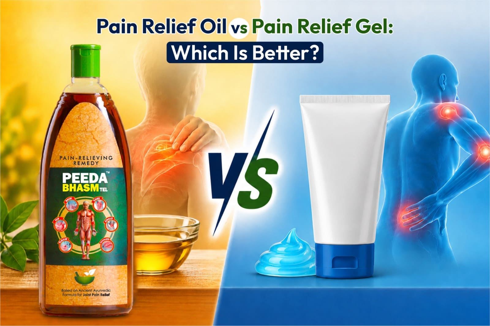 Pain Relief Oil vs Pain Relief Gel: Which Is Better?