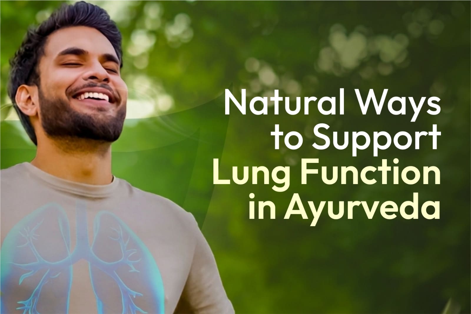 Natural Ways to Support Lung Function in Ayurveda