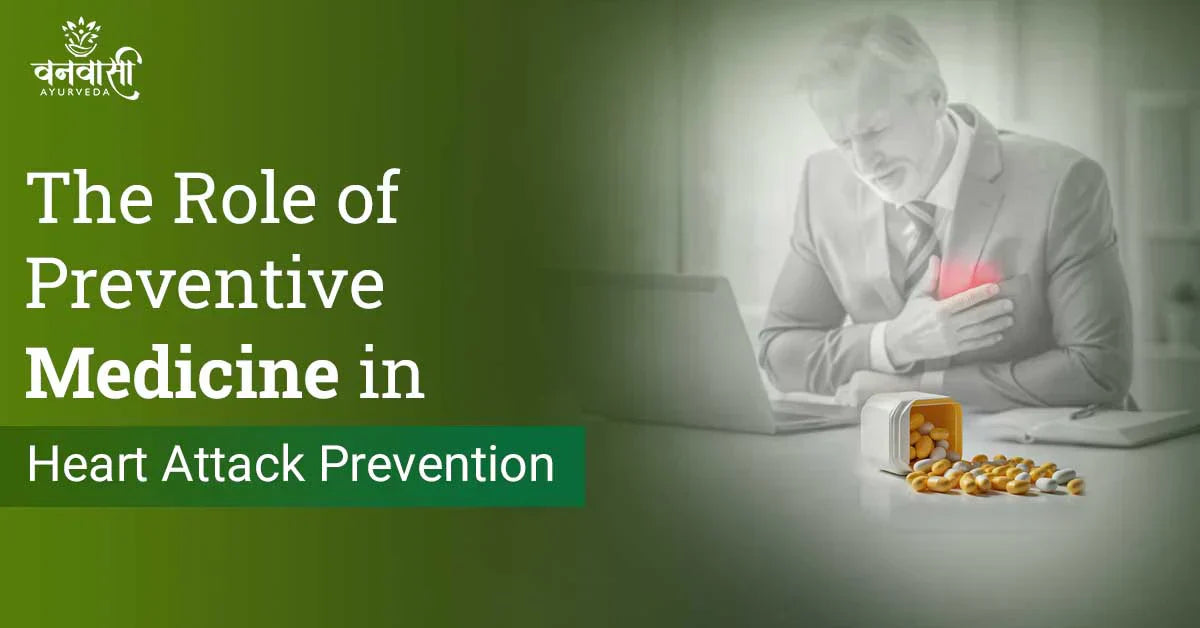 The Role of Preventive Medicine in Heart Attack Prevention