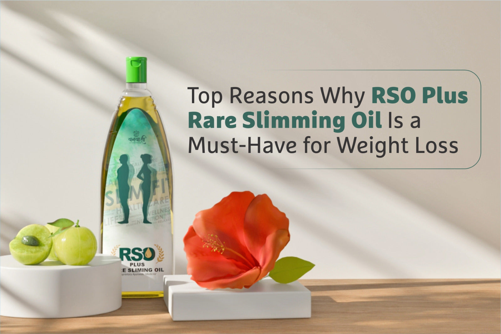 Top Reasons Why RSO Plus Rare Slimming Oil Is a Must-Have for Weight Loss