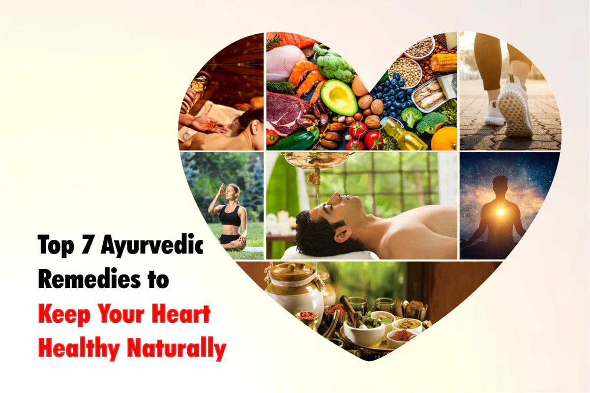 Top 7 Ayurvedic Remedies to Keep your Heart Healthy Naturally
