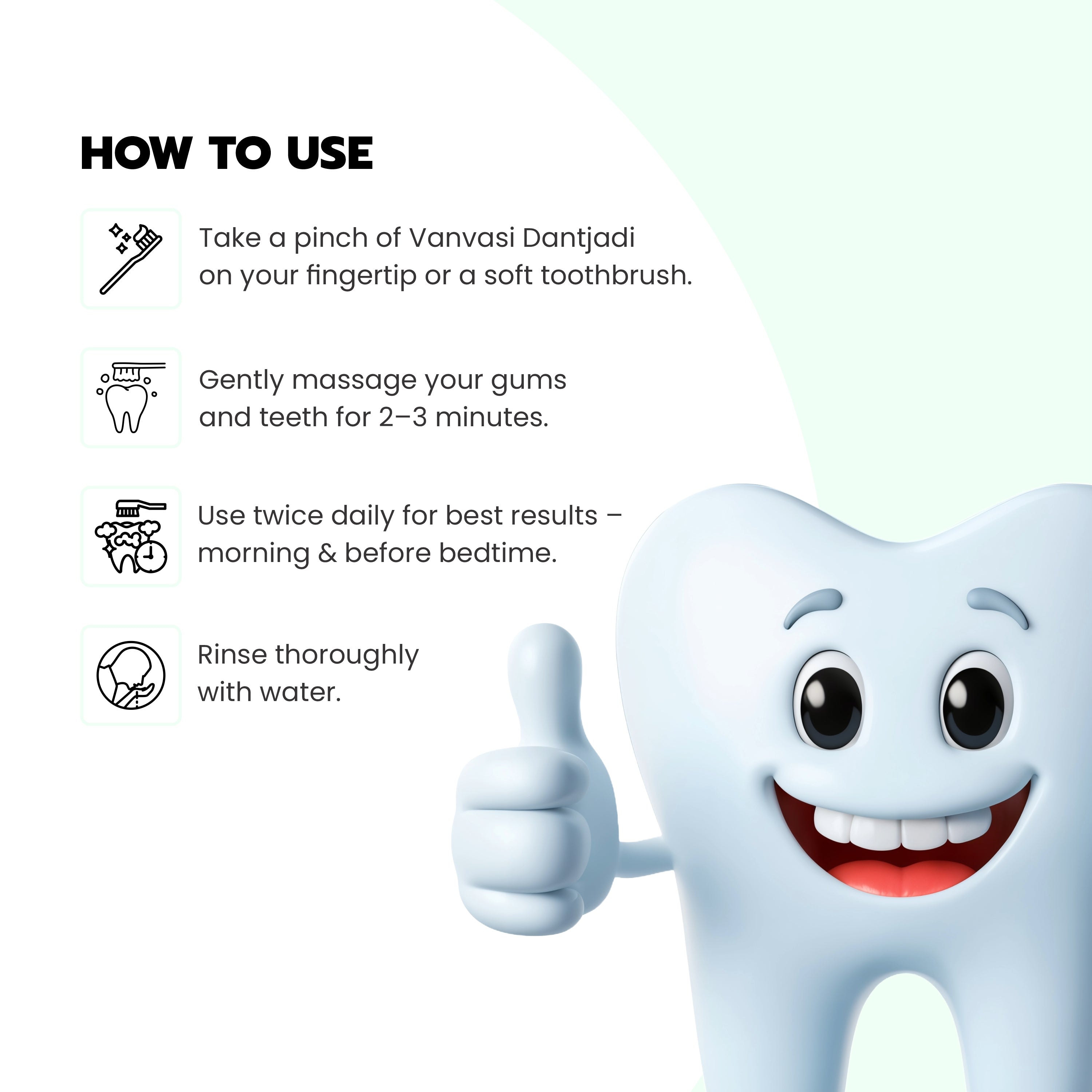 Vanvasi Ayurveda DantJadi is made with 18 Ayurvedic herbs like Babul, Jambhul & Lavang. It fights germs, strengthens teeth & gums, and whitens teeth naturally. This Ayurvedic teeth whitening powder is the best solution for gum care, decay prevention & shiny teeth.