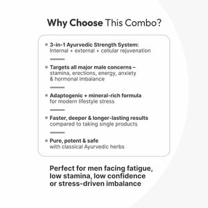A thoughtfully crafted Ayurvedic combination designed to support men’s stamina, energy, and overall vitality. This triple-support formula works internally and externally to encourage balanced wellness, maintain endurance, and promote sustained confidence naturally.

